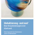 Globalisierung - und nun? Neue Herausforderungen in der Arbeitswelt  